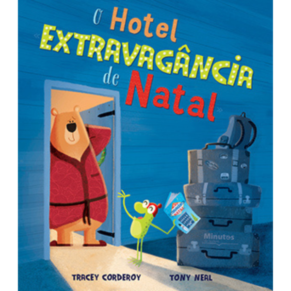 Minutos de Leitura | 9789727932269 | O Hotel Extravagância de Natal